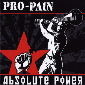Pro-Pain - Absolute Power (2010)