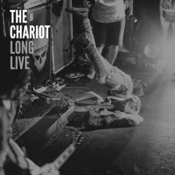 The Chariot - Long Live (2010)