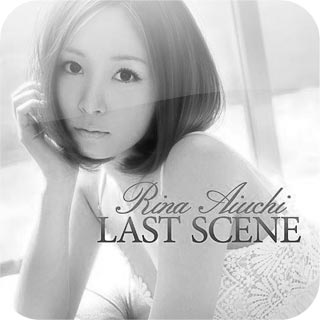 Rina Aiuchi - Last Scene (2010) [FLAC]