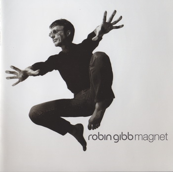 Robin Gibb - Magnet [Germany] 2003