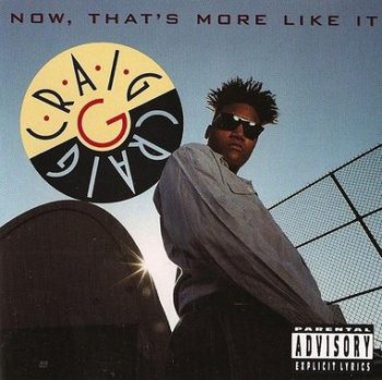 Craig G-Now Thats More Like It 1991