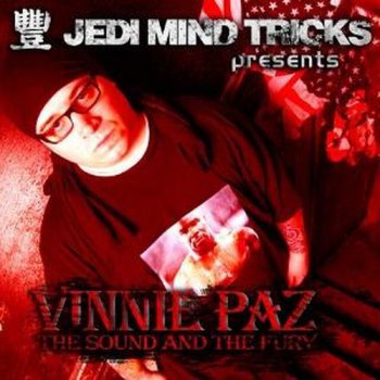 Vinnie Paz–The Sound And The Fury Mixtape 2006