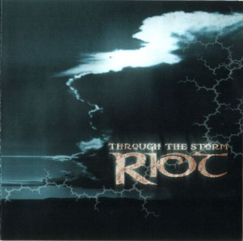 Riot - Through The Storm (2002)