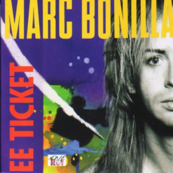 Marc Bonilla - EE Ticket 1991