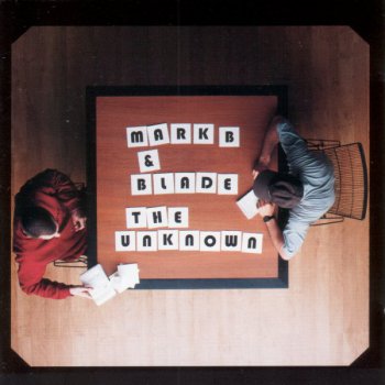 Mark B & Blade-The Unknown 2000