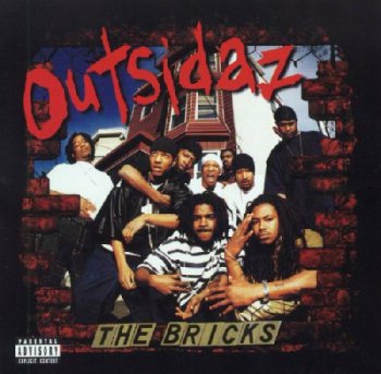 Outsidaz-The Bricks 2001