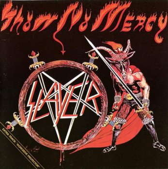 Slayer - Show No Mercy (Metal Blade / Roadrunner Records Non-Remaster 1984) 1983