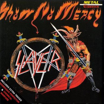 Slayer - Show No Mercy (Metal Blade Records Non-Remaster 1988) 1983