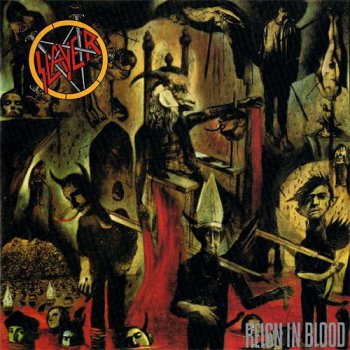 Slayer - Reign In Blood (Def Jam Recordings Non-Remaster) 1986