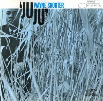Wayne Shorter - Juju (Blue Note Records 1987) 1964