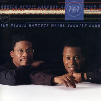 Herbie Hancock / Wayne Shorter - 1+1 (Verve Records) 1997