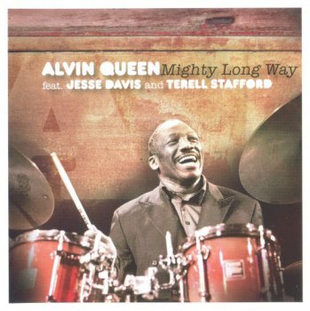 Alvin Queen - Mighty Long Way (feat. Jesse Davis and Terell Stafford) (2009)