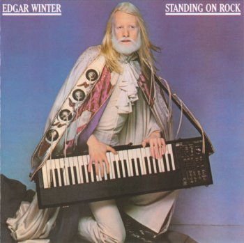 Edgar Winter - Standing On Rock (Wounded Bird Records 2006) 1981