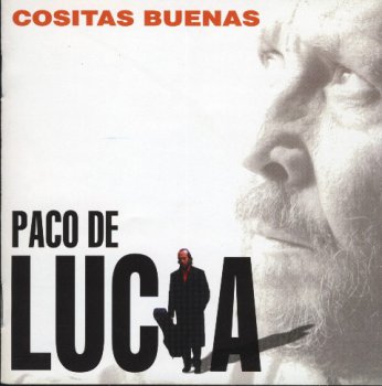 Paco de Lucia - Cositas buenas (2003)