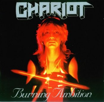 Chariot - Burning Ambition 1986