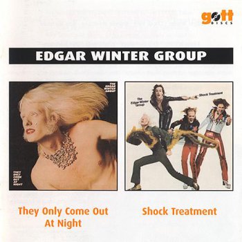 Edgar Winter Group - They Only Come Out At Night / Shock Treatment (Gottdiscs Records) 2007