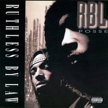 RBL Posse-Ruthless By Law 1994