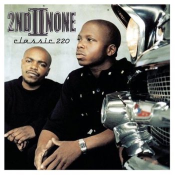 2nd II None-Classic 220 1999