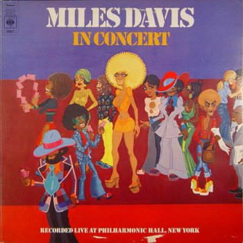 Miles Davis - In Concert: Live At Philharmonic Hall (2LP Set CBS Records VinylRip 24/96) 1973