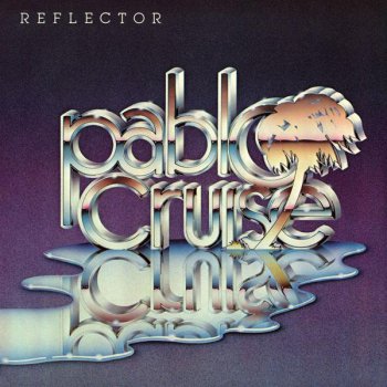 Pablo Cruise - Reflector (A&M Records US Original Promo LP VinylRip 24/96) 1981