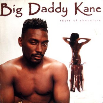 Big Daddy Kane-Taste Of Chocolate 1990