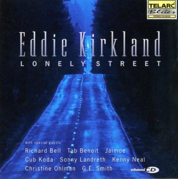 Eddie Kirkland - Lonely Street (Telarc Blues) 1997