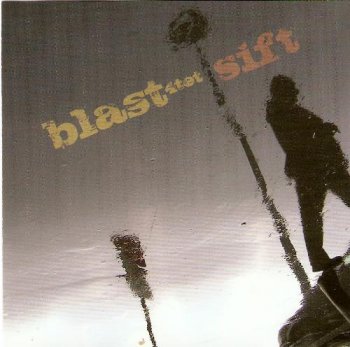 Blast4tet - 2008 Sift