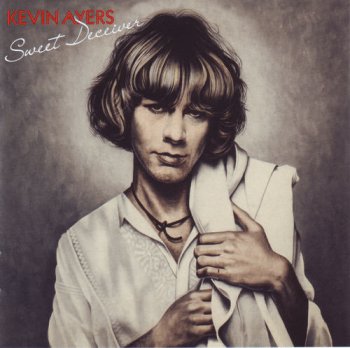 Kevin Ayers - Sweet Deceiver (EMI / Harvest Records 2009) 1975