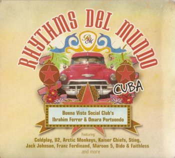 Rhythms Del Mundo (featuring Buena Vista Social Club) / Various Artists - Cuba (Universal Music TV) 2006