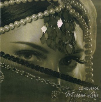 Conqueror -  Madame Zelle (2010)