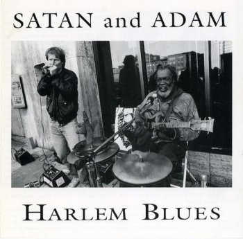 Satan And Adam - Harlem Blues (Flying Fish Records) 1991