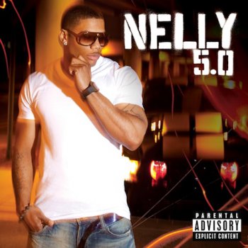 Nelly-5.0 (Deluxe Edition) 2010