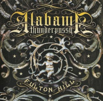 Alabama Thunder Pussy - Fulton Hill (2004)