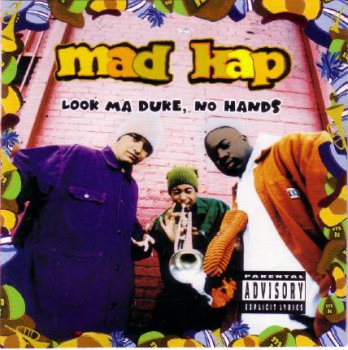 Mad Kap-Look Ma Duke No Hands 1993