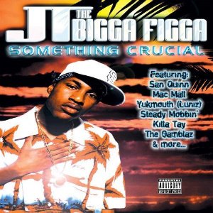JT The Bigga Figga-Something Crucial 1999