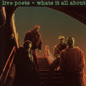 Live Poets-Whats It All About 1996