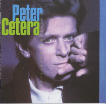 Peter Cetera (ex-Chicago) - Solitude,Solitaire [Japan] 1986(2010)