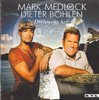 Mark Medlock & Dieter Bohlen-Dreamcatcher 2007