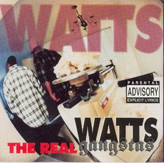 Watts Gangstas-The Real 1995