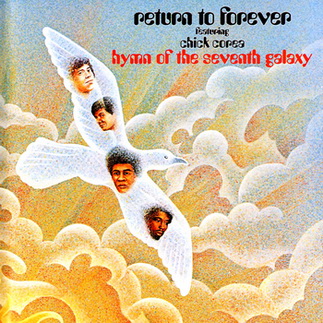 Return to Forever Featuring Chick Corea - Hymn of the Seventh Galaxy 1973