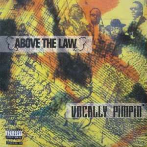 Above The Law-Vocally Pimpin' 1991