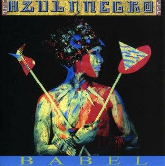 Azul Y Negro - Babel (1986)