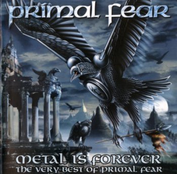 Primal Fear - Metal Is Forever (The Very Best Of) 2006 [Limited Edition 2CD]