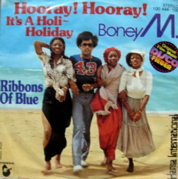 Boney M. - Hooray! Hooray! It's A Holi-Holiday / Ribbons Of Blue (Hansa 100 444-100,SP VinylRip 24bit/96kHz) (1979)