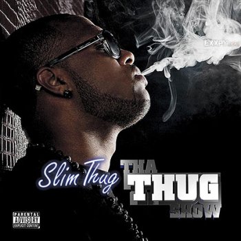 Slim Thug-Tha Thug Show 2010