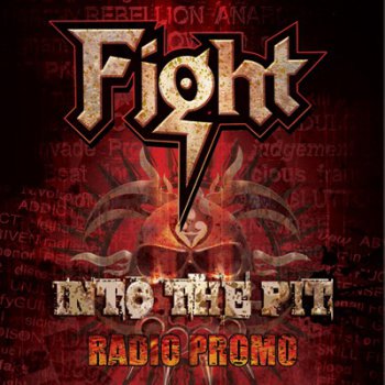 Fight - Into The Pit (Radio Promo)(2008)