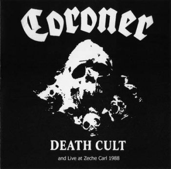 Coroner - Death Cult (Demo) [2009 Edition] 1986