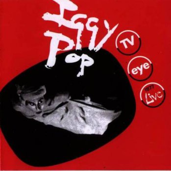 Iggy Pop - TV Eye Live (1977)
