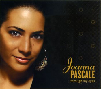 Joanna Pascale - Through My Eyes (2008)