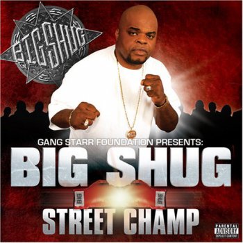 Big Shug-Street Champ 2007
